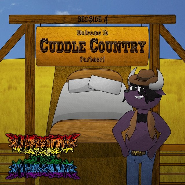 Welcome to Cuddle Country, Pardner! (Bedside A)