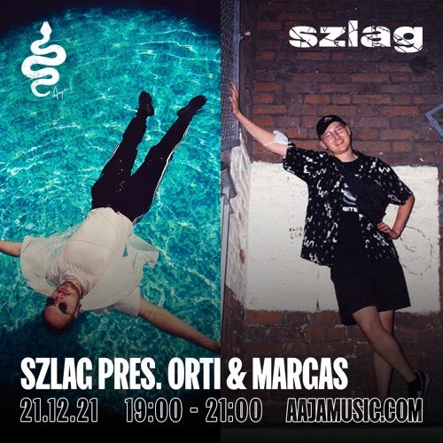 Szlag pres. Orti & Margas - Aaja music 2021