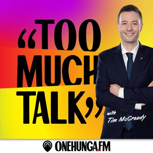 🎙️ Too Much Talk with Tim McCready